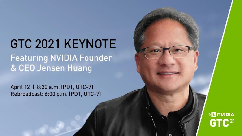 Watch The NVIDIA GTC 2021 Keynote Livestream Featuring CEO, Jensen Huang, Live Here