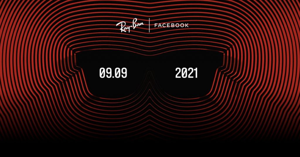 Facebook y Ray-Ban adelantan el anuncio de gafas inteligentes el 9 de septiembre